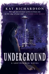 Book cover: Underground (Book 3 of Greywalker) by Kat Richardson (preview)