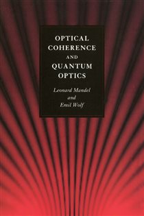Book cover: Optical Coherence and Quantum Optics, by Leonard Mandel (preview)