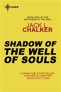 Book cover: Shadow of the Well of Souls, by Jack L. Chalker (preview)