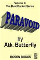 Book cover: Paravoid (Book 4 of The Rust Bucket Universe Series) by Atk. Butterfly (preview)