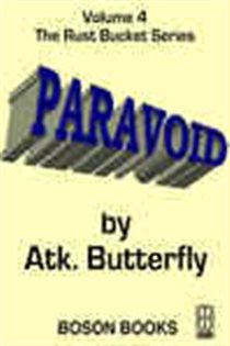 Book cover: Paravoid (Book 4 of The Rust Bucket Universe Series) by Atk. Butterfly (preview)