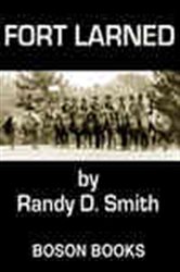 Book cover: Fort Larned (Book 1 of The Lane Collier Series) by Randy D. Smith (preview)