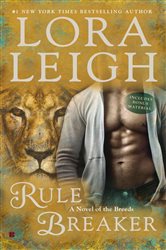 Book cover: Rule Breaker (Book 29 of A Novel of the Breeds) by Lora Leigh (preview)