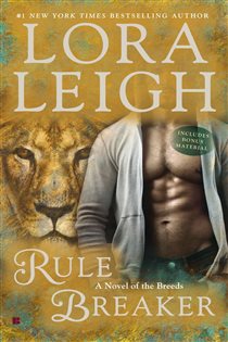 Book cover: Rule Breaker (Book 29 of A Novel of the Breeds) by Lora Leigh (preview)