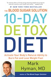 Book cover: The Blood Sugar Solution 10-Day Detox Diet (Book 3 of The Dr. Mark Hyman Library) by Dr. Mark Hyman (preview)