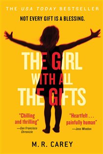 Book cover: The Girl With All the Gifts, by M. R. Carey (preview)