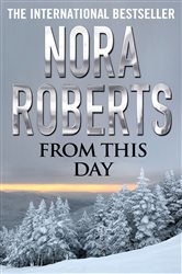 Book cover: From This Day, by Nora Roberts (preview)