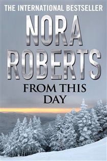Book cover: From This Day, by Nora Roberts (preview)