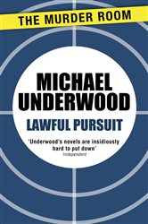 Book cover: Lawful Pursuit, by Michael Underwood (preview)