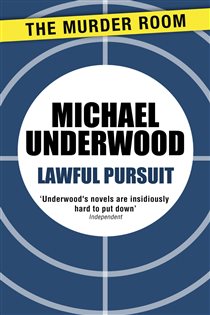 Book cover: Lawful Pursuit, by Michael Underwood (preview)