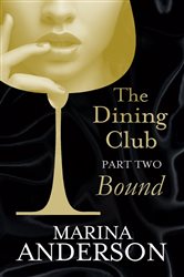 Book cover: The Dining Club: Part 2 (Book 9 of The Dining Club) by Marina Anderson (preview)