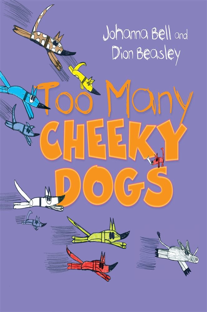 Too Many Cheeky Dogs by Johanna Bell (ebook)