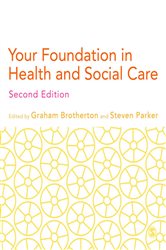 Your Foundation in Health &amp; Social Care