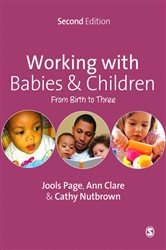 Working with Babies and Children: From Birth to Three
