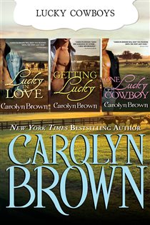 Book cover: The Lucky Cowboys Series, by Carolyn Brown (preview)