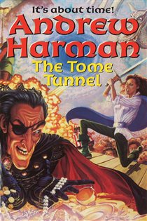 Book cover: The Tome Tunnel (Book 3 of Firkin) by Andrew Harman (preview)