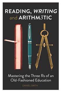 Book cover: Reading, Writing and Arithmetic, by Daniel Smith (preview)