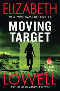 Book cover: Moving Target (Book 1 of Rarities Unlimited) by Elizabeth Lowell (preview)