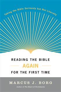 Book cover: Reading the Bible Again For the First Time, by Marcus J. Borg (preview)