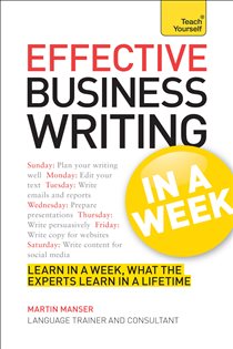 Book cover: Effective Business Writing in a Week: Teach Yourself, by Martin Manser (preview)