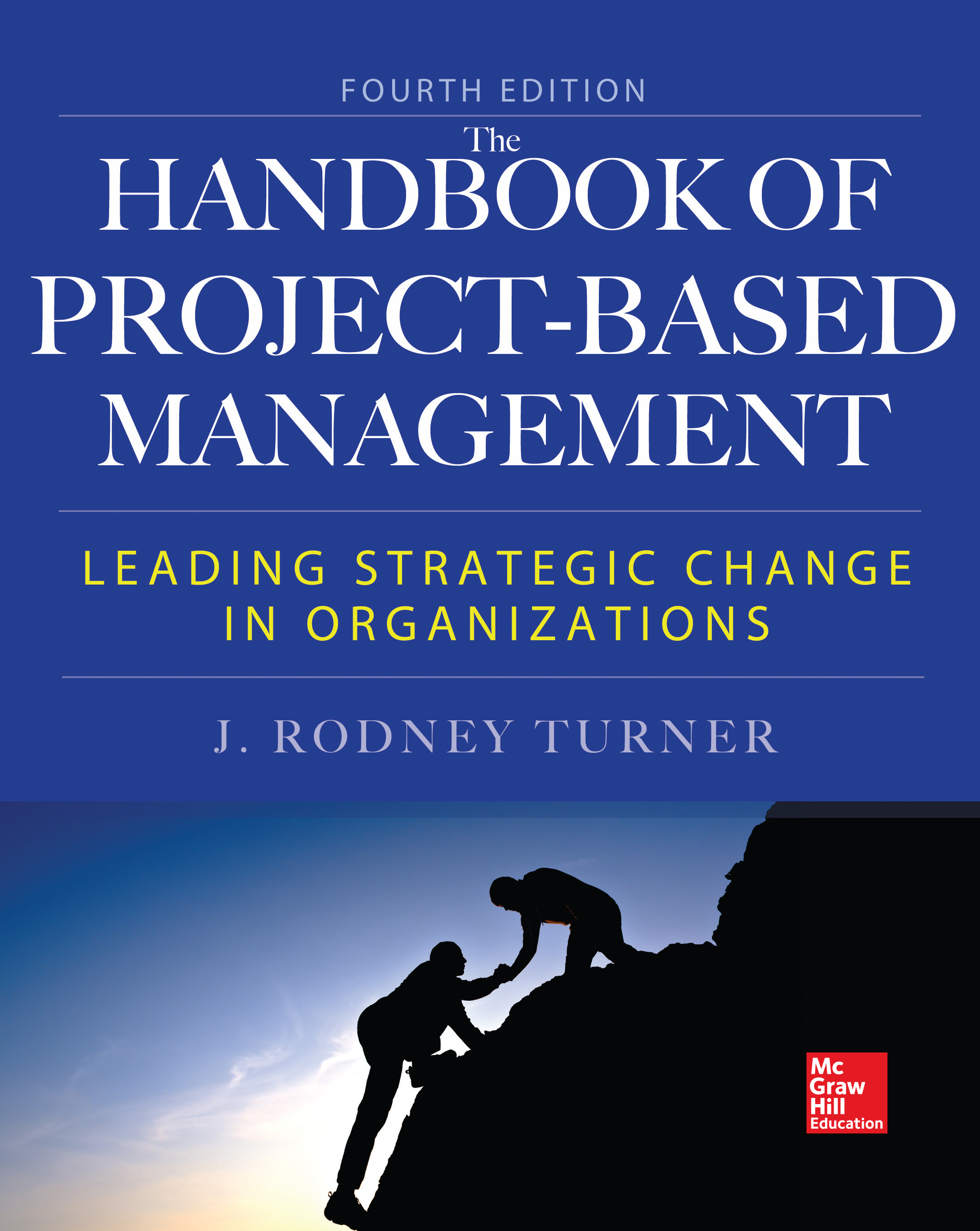 Handbook Of Project-Based Management, Fourth Edition