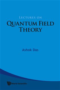 Book cover: Lectures On Quantum Field Theory, by Ashok Das (preview)