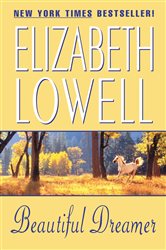 Book cover: Beautiful Dreamer, by Elizabeth Lowell (preview)