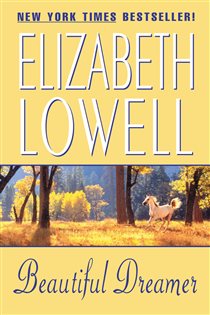 Book cover: Beautiful Dreamer, by Elizabeth Lowell (preview)