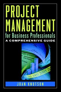 Book cover: Project Management for Business Professionals, edited by Joan Knutson (preview)