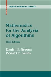 Book cover: Mathematics for the Analysis of Algorithms, by Daniel H. Greene (preview)