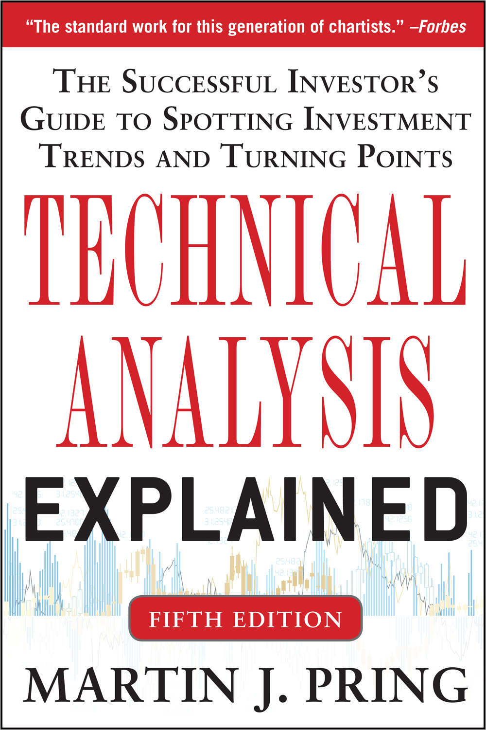 Technical Analysis Explained, Fifth Edition
