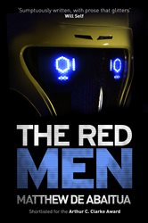 Book cover: The Red Men, by Matthew De Abaitua (preview)