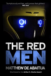 Book cover: The Red Men, by Matthew De Abaitua (preview)