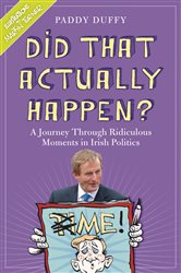 Book cover: Did That Actually Happen?, by Paddy Duffy (preview)