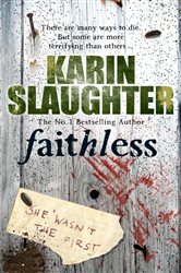 Book cover: Faithless (Book 5 of Grant County) by Karin Slaughter (preview)