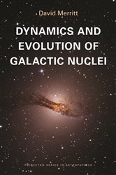 Book cover: Dynamics and Evolution of Galactic Nuclei, by David Merritt (preview)