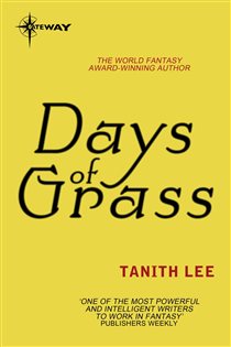 Book cover: Days of Grass, by Tanith Lee (preview)