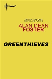 Book cover: Greenthieves, by Alan Dean Foster (preview)