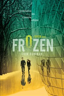 Book cover: Frozen (Book 2 of Taken) by Erin Bowman (preview)