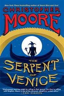 Book cover: The Serpent of Venice, by Christopher Moore (preview)