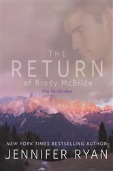 Book cover: The Return of Brody McBride (Book 1 of McBrides) by Jennifer Ryan (preview)