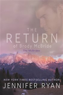 Book cover: The Return of Brody McBride (Book 1 of McBrides) by Jennifer Ryan (preview)