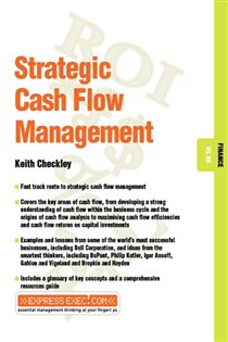 Book cover: Strategic Cash Flow Management, by Keith Checkley (preview)
