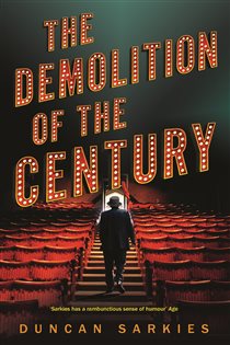 Book cover: The Demolition of the Century, by Duncan Sarkies (preview)