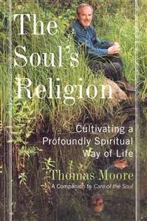 Book cover: The Soul's Religion, by Thomas Moore (preview)