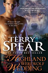 Book cover: A Highland Werewolf Wedding (Book 3 of Highland Wolf) by Terry Spear (preview)