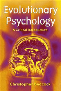 Book cover: Evolutionary Psychology, by Christopher Badcock (preview)