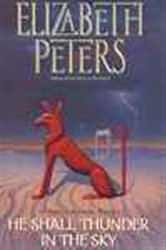 Book cover: He Shall Thunder in the Sky (Book 12 of Amelia Peabody Series) by Elizabeth Peters (preview)