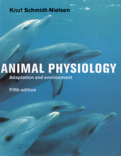 Animal Physiology (5th ed.) by Knut Schmidt-Nielsen (ebook)