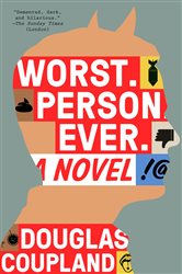 Book cover: Worst. Person. Ever., by Douglas Coupland (preview)